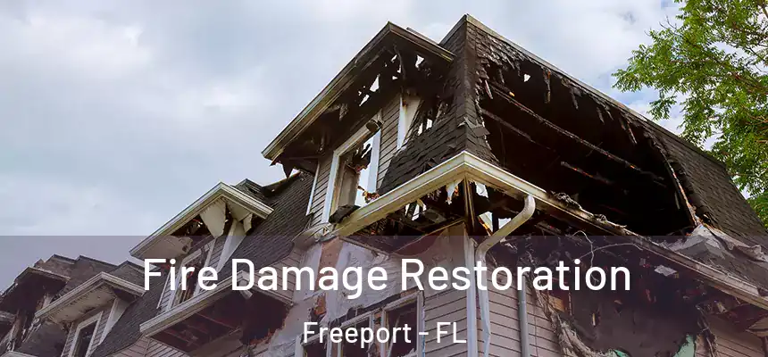  Fire Damage Restoration Freeport - FL
