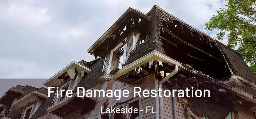  Fire Damage Restoration Lakeside - FL