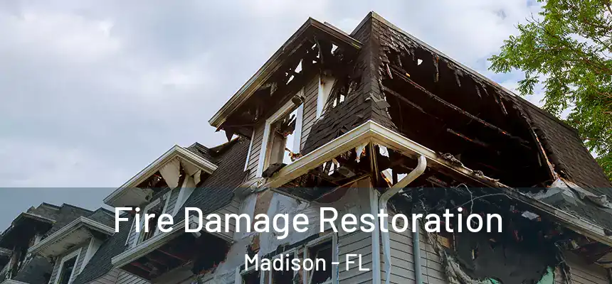  Fire Damage Restoration Madison - FL