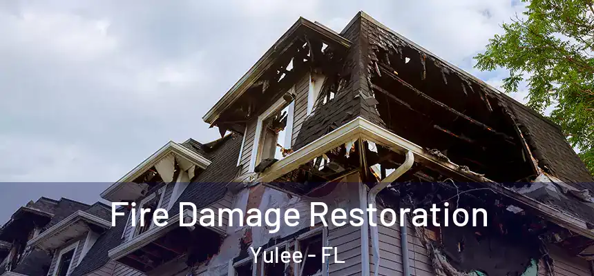  Fire Damage Restoration Yulee - FL