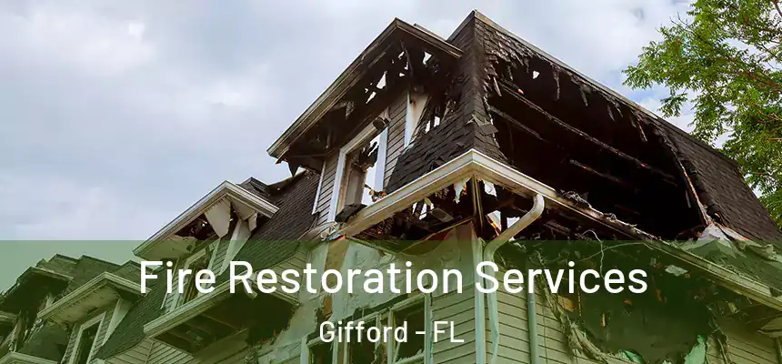  Fire Restoration Services Gifford - FL