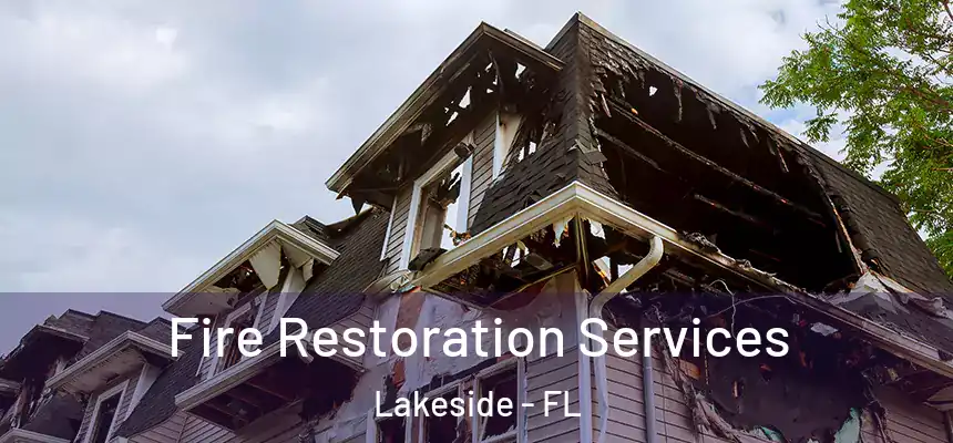  Fire Restoration Services Lakeside - FL