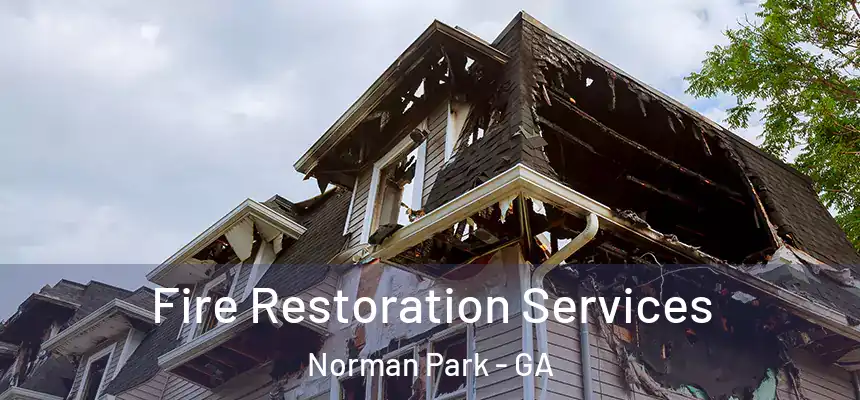 Fire Restoration Services Norman Park - GA