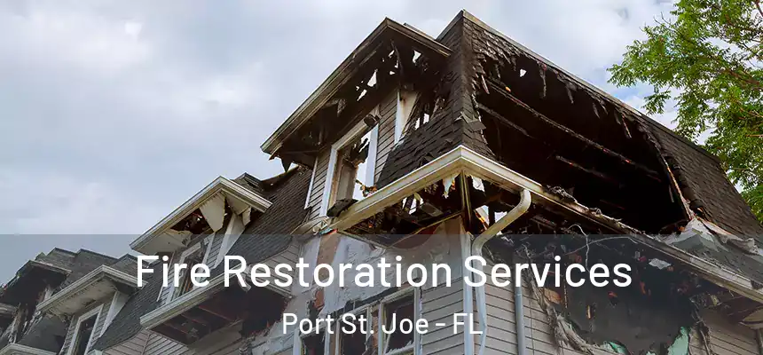  Fire Restoration Services Port St. Joe - FL