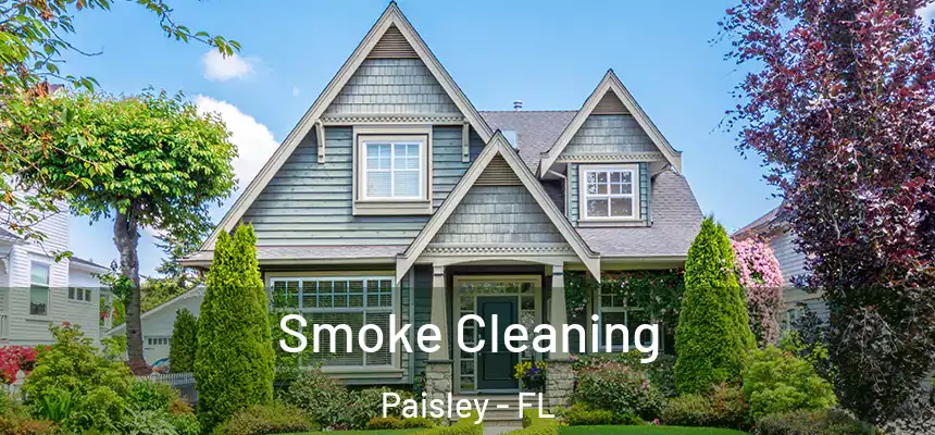  Smoke Cleaning Paisley - FL