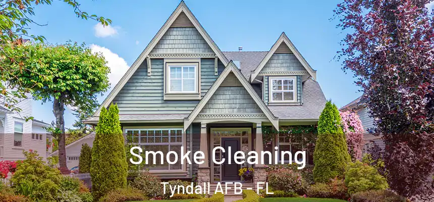  Smoke Cleaning Tyndall AFB - FL