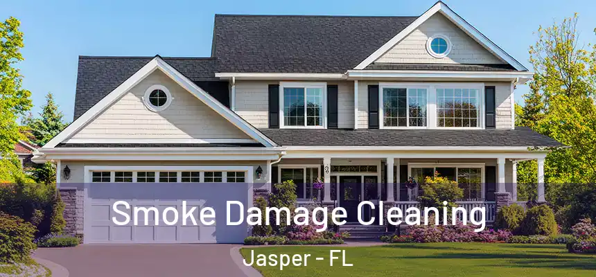 Smoke Damage Cleaning Jasper - FL