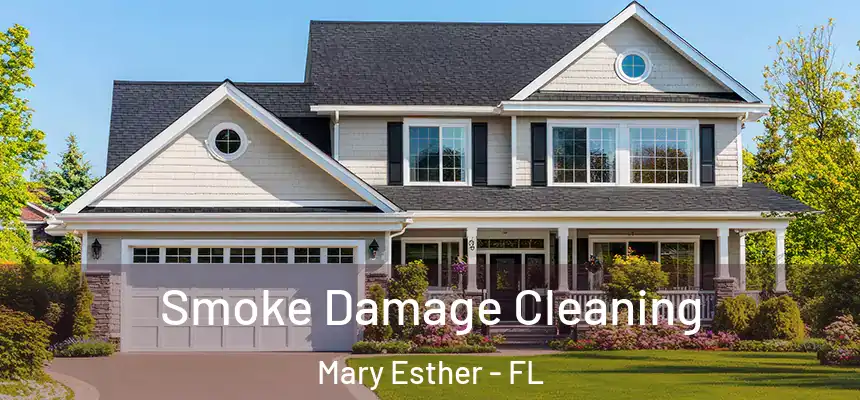  Smoke Damage Cleaning Mary Esther - FL