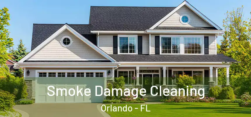  Smoke Damage Cleaning Orlando - FL