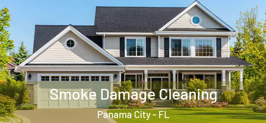  Smoke Damage Cleaning Panama City - FL