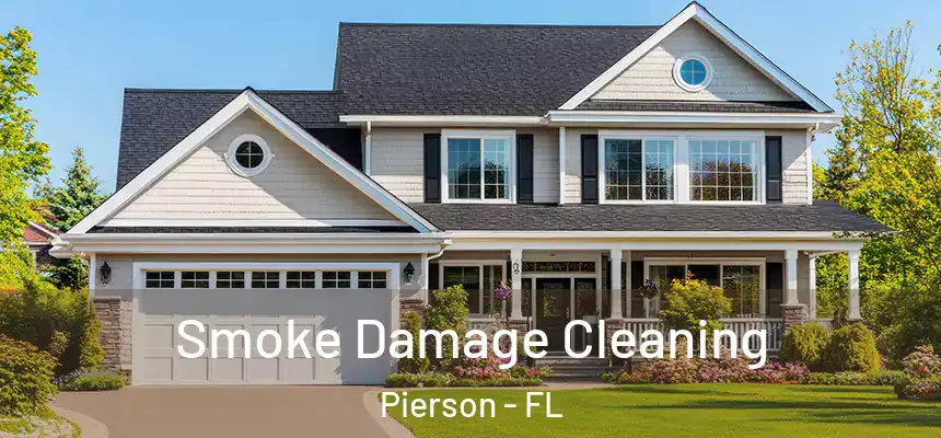  Smoke Damage Cleaning Pierson - FL