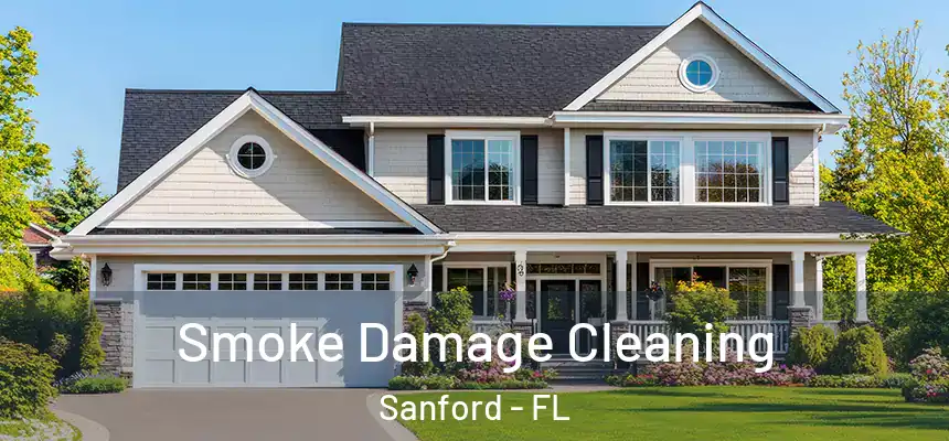  Smoke Damage Cleaning Sanford - FL